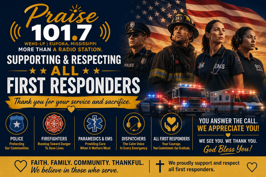 A graphic promoting Praise 101.7 radio station in Eupora, Mississippi, highlighting support for all first responders, including police, firefighters, paramedics, and dispatchers. The design includes images of first responders, emergency vehicles, and patriotic elements.